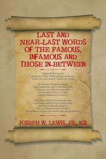Couverture_Last and Near-Last Words of the Famous, Infamous and Those In-Between