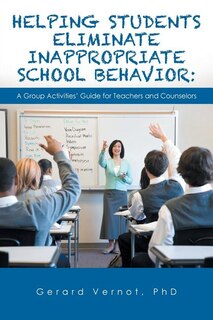 Couverture_Helping Students Eliminate Inappropriate School Behavior