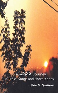 Couverture_A Life's Journey in Prose, Songs and Short Stories