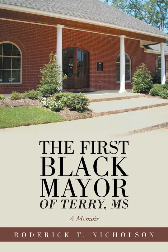 Front cover_The First Black Mayor of Terry, MS