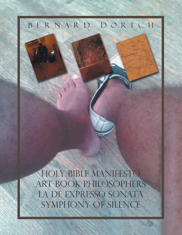 Front cover_Holy Bible Manifesto Art Book Philosophers la de Expresso Sonata Symphony of Silence