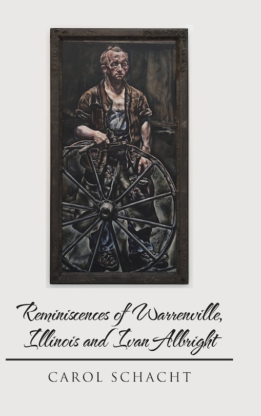 Couverture_Reminiscences of Warrenville, Illinois and Ivan Albright
