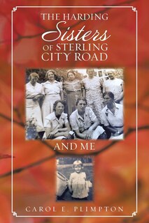 Front cover_The Harding Sisters of Sterling City Road and Me