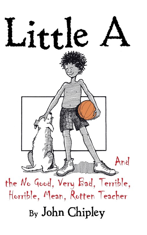 Front cover_Little A and the No Good, Very Bad, Terrible, Horrible, Mean, Rotten Teacher