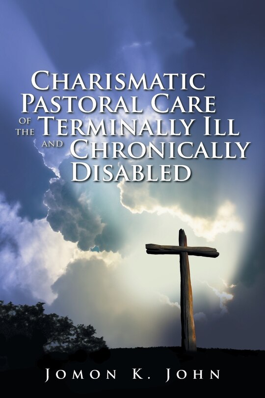 Couverture_Charismatic Pastoral Care of the Terminally Ill and Chronically Disabled