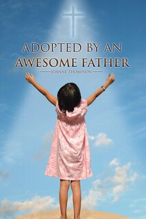Front cover_Adopted By an Awesome Father