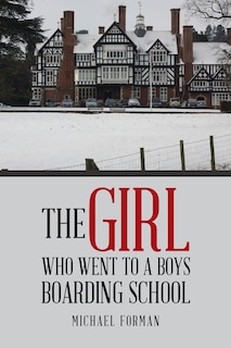 Couverture_The Girl Who Went to a Boys Boarding School