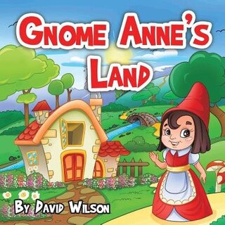 Front cover_Gnome Anne's Land