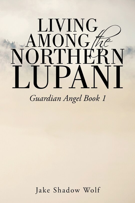 Front cover_Living Among the Northern Lupani