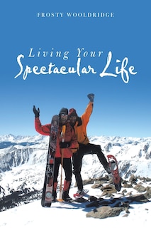 Front cover_Living Your Spectacular Life