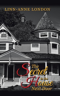 Front cover_The Secret in the House Next Door