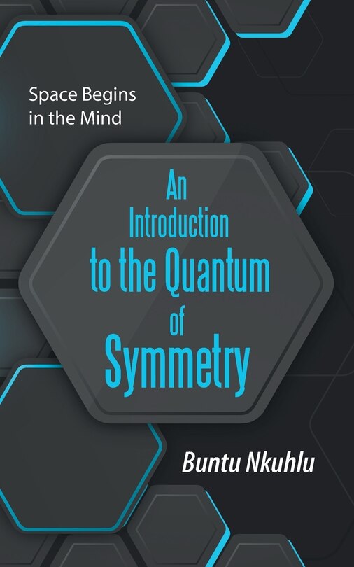 Front cover_An Introduction to the Quantum of Symmetry