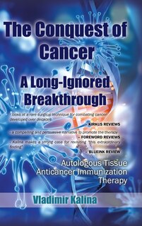 Front cover_The Conquest of Cancer-a Long-Ignored Breakthrough