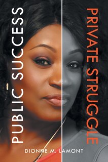 Front cover_Public Success, Private Struggle