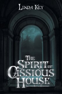 Couverture_The Spirit of Cassious House