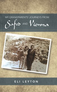 Couverture_My Grandparents' Journeys from Safed and Vienna