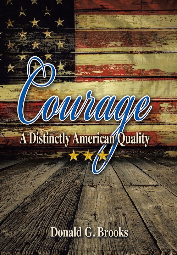 Front cover_Courage A Distinctly American Quality