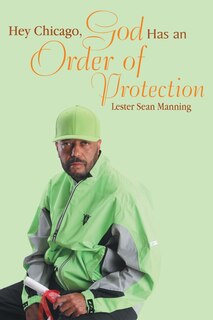 Front cover_Hey Chicago, God Has an Order of Protection
