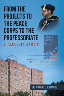 Front cover_From the Projects to the Peace Corps to the Professoriate