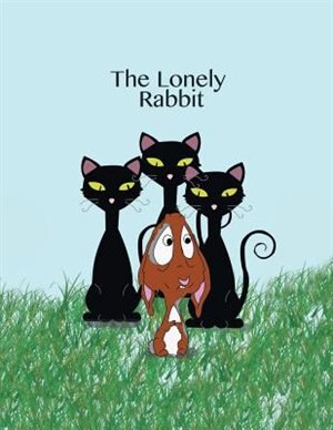 Front cover_The Lonely Rabbit