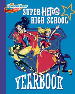 Front cover_Super Hero High Yearbook! (dc Super Hero Girls)