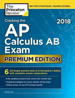 Front cover_Cracking The Ap Calculus Ab Exam 2018, Premium Edition
