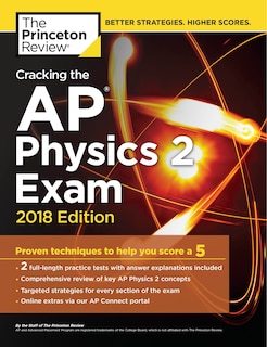 Front cover_Cracking The Ap Physics 2 Exam, 2018 Edition