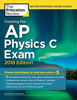 Front cover_Cracking The Ap Physics C Exam, 2018 Edition