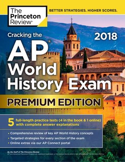 Front cover_Cracking The Ap World History Exam 2018, Premium Edition