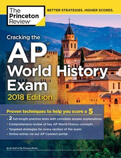 Front cover_Cracking The Ap World History Exam, 2018 Edition