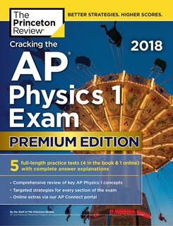 Front cover_Cracking The Ap Physics 1 Exam 2018, Premium Edition