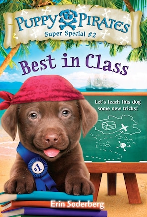 Puppy Pirates Super Special #2: Best In Class