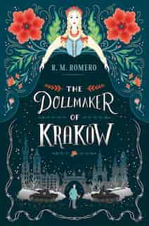 The Dollmaker Of Krakow by R. M. Romero