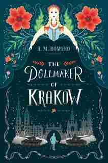 The Dollmaker Of Krakow by R. M. Romero