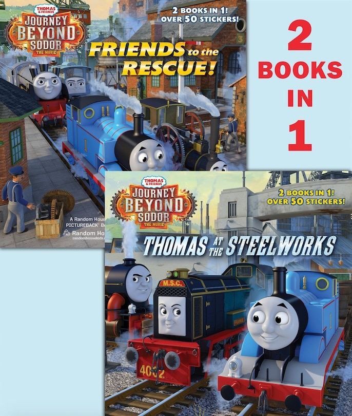 Front cover_Thomas at the Steelworks/Friends to the Rescue (Thomas & Friends: Journey BeyondSodor)