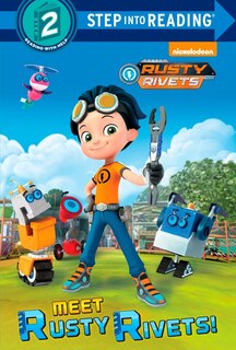 Front cover_Meet Rusty Rivets! (rusty Rivets)