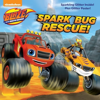 Couverture_Spark Bug Rescue! (blaze And The Monster Machines)
