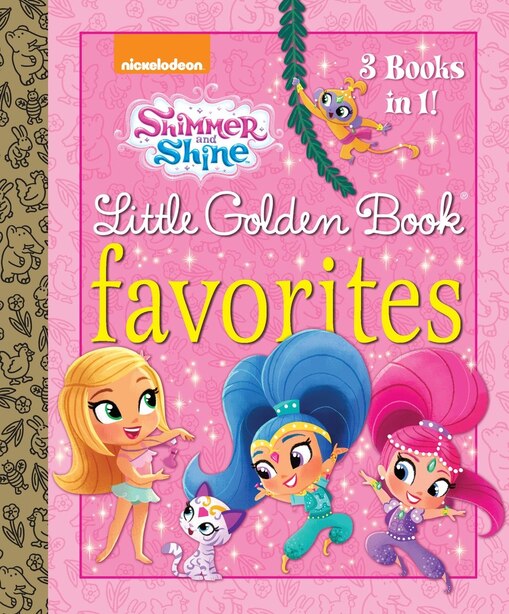 Shimmer And Shine Little Golden Book Favorites Shimmer And Shine Book By Golden Books Hardcover Www Chapters Indigo Ca