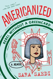 Couverture_Americanized: Rebel Without A Green Card