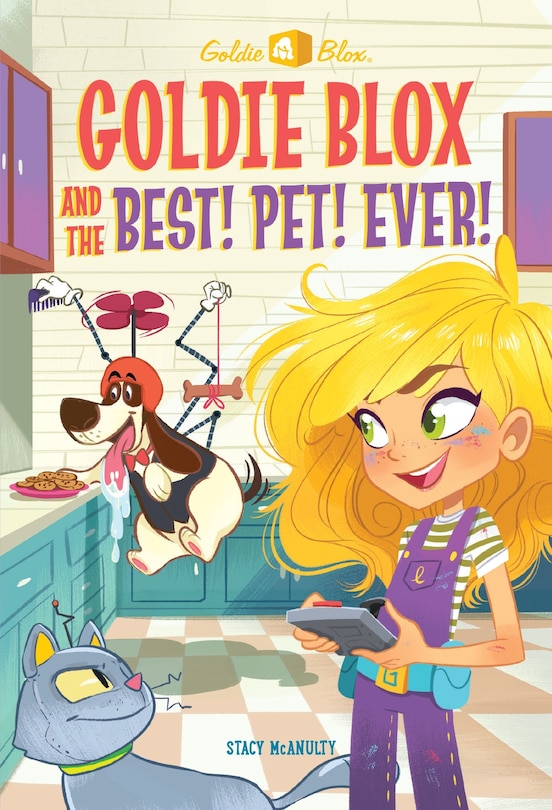 Front cover_Goldie Blox And The Best! Pet! Ever! (goldieblox)