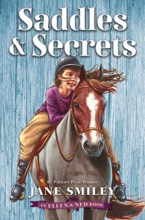 Front cover_Saddles & Secrets (An Ellen & Ned Book)