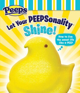 Front cover_Let Your Peepsonality Shine! (peeps)