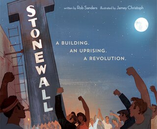 Front cover_Stonewall: A Building. An Uprising. A Revolution