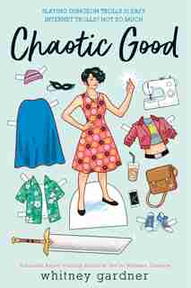 Chaotic Good by Whitney Gardner