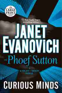Curious Minds: A Knight And Moon Novel by Janet Evanovich