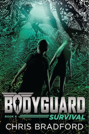 Bodyguard: Survival (book 6)