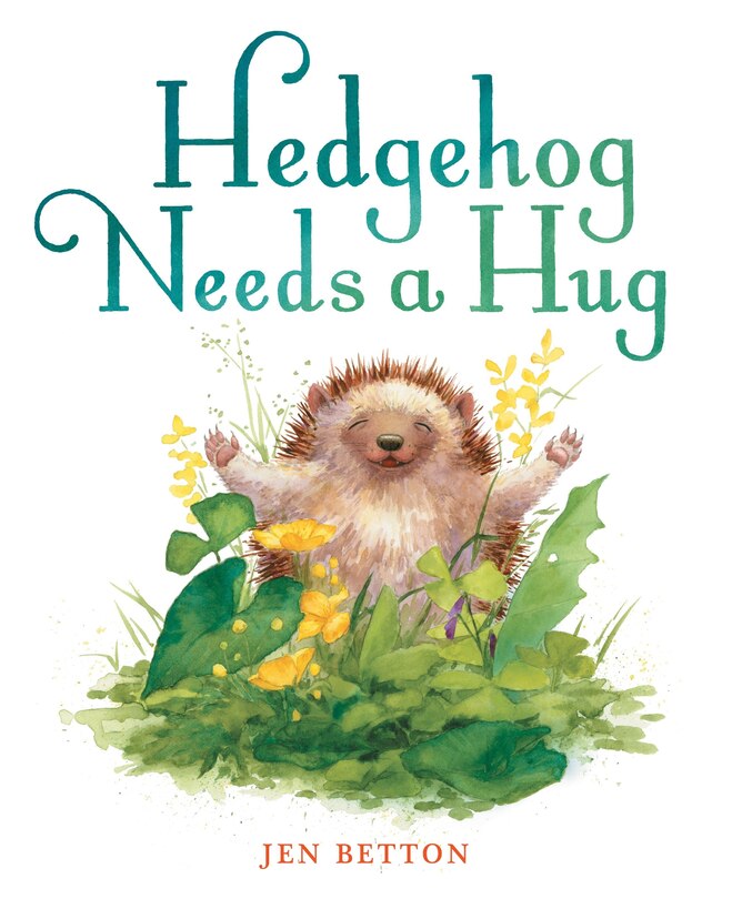Front cover_Hedgehog Needs A Hug