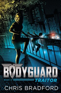Front cover_Bodyguard: Traitor (book 8)