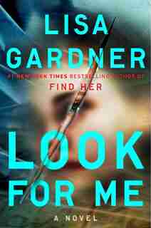 Look For Me by Lisa Gardner