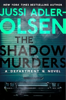 The Shadow Murders: A Department Q Novel